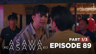 Asawa Ng Asawa Ko: The brothers' quarrel amid the search! (Full Episode 89 - Part 1/3)