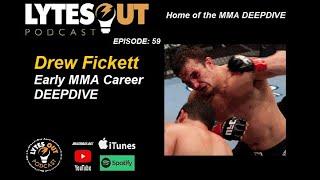 Drew Fickett Early MMA Career DEEPDIVE - Episode 59 / #ufc