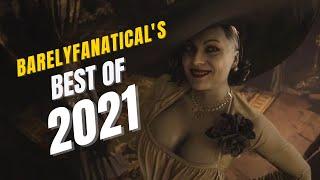 Barelyfanatical's Best of 2021