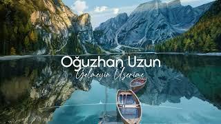 Karadeniz Şarkıları - Oğuzhan Uzun (Official Video)