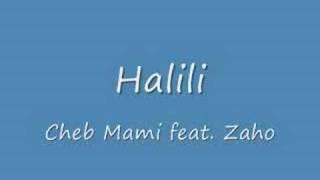 Halili - Cheb Mami feat. Zaho Hit Song