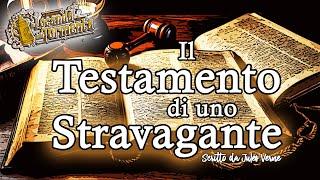 Jules Verne - Audiolibro Il Testamento di uno Stravagante