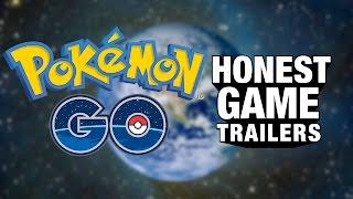 POKEMON GO (Honest Game Trailers)