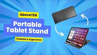 AboveTEK Portable Tablet Stand   4KAboveTEK Portable Tablet Stand Review and Use