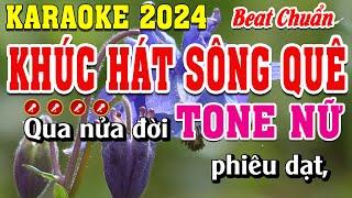 Khúc Hát Sông Quê Karaoke Tone Nữ Beat Chuẩn | Đình Long Karaoke