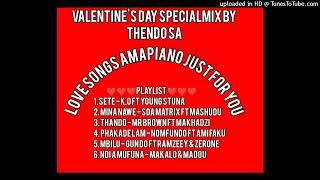 VALENTINES DAY SPECIAL MIX BY THENDO SA LOVE SONGS AMAPIANO