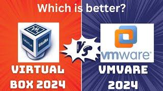 VirtualBox vs VMware | Which is best in 2024?