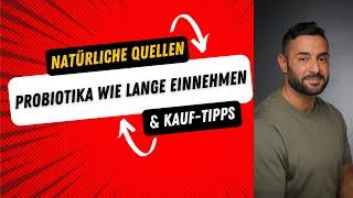 Probiotika: Wie lange einnehmen, natürliche Quellen & Kauf-Tipps!