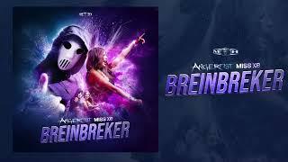 Angerfist & Miss K8 - Breinbreker