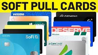 13 Soft Pull Fintech Credit Cards + Pre-Approval Master List