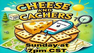 Geocache Talk - Cheese and Cachers - Part Two