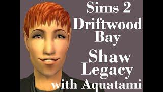 Sims 2 - Driftwood Bay - the Shaw Legacy - G2P30