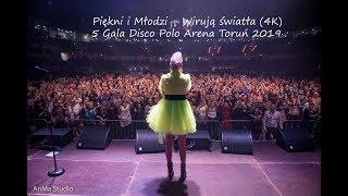 Piękni i Młodzi - Wirują światła (4K) - 5 Gala Disco Polo Arena Toruń 2019