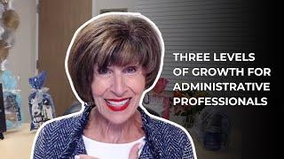 Levels of The Administrative Professional Career