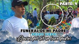 Funeral de mi padre Pedro Viera (QEPD)  p9