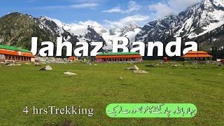 Hiking to Jahaz Banda | Complete Trekking | kumrat Valley