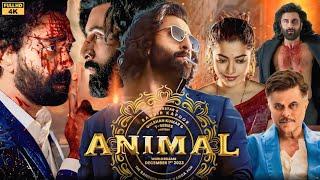 Animal Full HD Dubbed in Hindi Movie Ranveer Kapoor Rashmi ka Mandana Sandeep Reddy