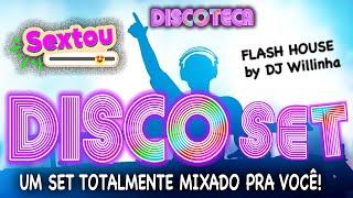 Set de Uma hora de Flash House by DJ Willinha nas Aventuras Musicais da Discoteca no YouTube