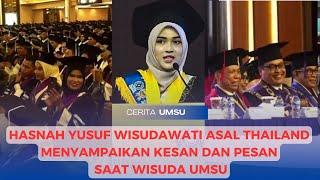 Hasnah Yusuf Mahasiswi Asal Thailand menyampaikan kesan dan pesan pada saat wisuda UMSU