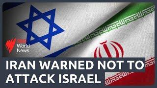 Iran urged to avoid military attack against Israel | SBS News