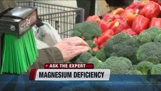 Ask the Expert: Magnesium deficiencies