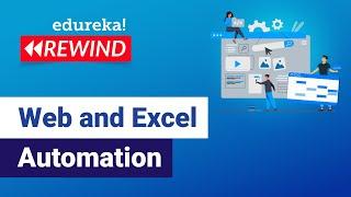 Web and Excel Automation | UiPath Examples | UiPath Training | Edureka | RPA Rewind - 3