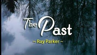 The Past - Ray Parker (KARAOKE VERSION)