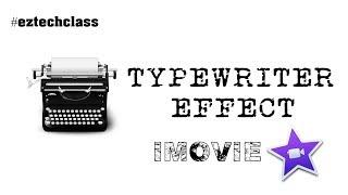 How to create Typewriter Effect in iMovie? | EZ TECH CLASS