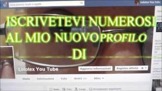 IL MIO NUOVO PROFILO FACEBOOK " LOLOTEX YOU TUBE " !!!