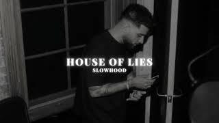 House Of Lies - Karan Aujla (Slowed Reverb)