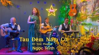 Tàu Đêm Năm Cũ/St: Trúc Phương| Ngọc Trinh hát live như chuyên nghiệp|#Bolero Vui Khoẻ