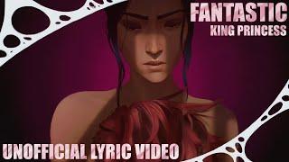 King Princess - Fantastic (from Arcane Season 2) [UNOFFICIAL LYRIC VIDEO]