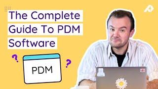 What Is Product Data Management (PDM) Software?