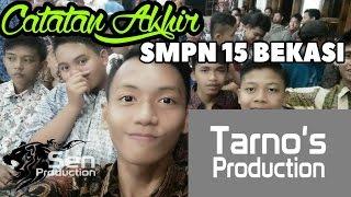 Catatan Akhir Sekolah SMPN 15 Bekasi Th.2016 (Tarno's Production)