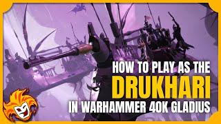 How to Play as the Drukhari in Warhammer 40K Gladius