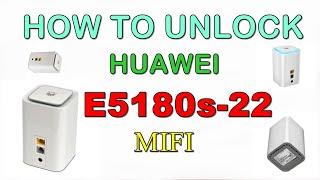 How to Unlock Huawei E5180s-22 LTE Cube MIFI