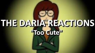 The Daria Reactions: "Too Cute"