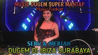 HOUSE MUSIC FUNKOT || MOMEN PARTY SPESIAL IBIZA SURABAYA