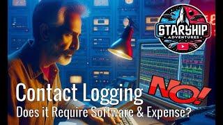 Do You Need Ham Radio Logging Software?  NO! & Here's Why!   - Amateur Radio Logging Deep Dive!