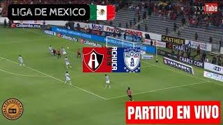 ATLAS VS PACHUCA EN VIVO  MÉXICO: LIGA MX - APERTURA - JORNADA 15