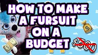 Fursuit making on a budget - A comprehensive guide