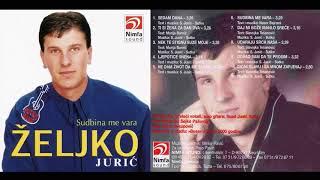 Zeljko Juric - Ne dam zivot da me slomi - (Audio 2000)