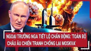 Russian FM says: "All of Europe is now at war against Moscow"
