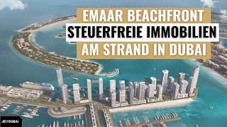 Emaar Beachfront - Dubai Immobilien am Strand - Das solltest du wissen