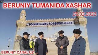 BERUNIY TUMANIDA KATTA XASHAR 25.02.2023