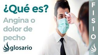 ANGINA de PECHO | Qué es, características, en qué patologías aparece, por qué y cómo se produce