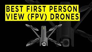 Best First Person View FPV Drones - 2022