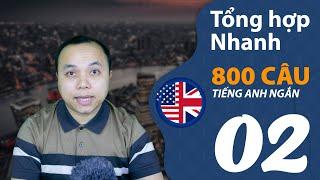 Tổng hợp nhanh 800 câu tiếng Anh ngắn (Phần 2/4)