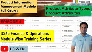 EPISODE 4 | Product Attribute Types, Product Attributes in Microsoft D365 Finance and Operations