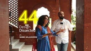 Design Dissected | #44 | Ft. Saima Salahuddinn